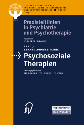 Behandlungsleitlinie Psychosoziale Therapien von Becker,  T., Reker,  T., Weig,  W.