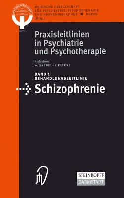 Behandlungsleitlinie Schizophrenie von Falkai,  P., Gaebel,  W.