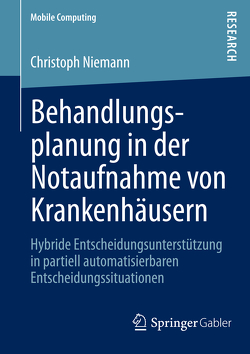 Behandlungsplanung in der Notaufnahme von Krankenhäusern von Niemann,  Christoph