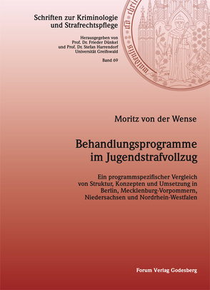 Behandlungsprogramme im Jugendstrafvollzug von von der Wense,  Moritz