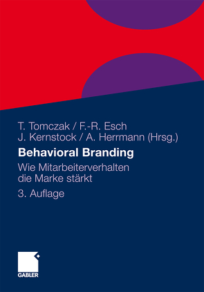 Behavioral Branding von Esch,  Franz-Rudolf, Herrmann,  Andreas, Kernstock,  Joachim, Tomczak,  Torsten