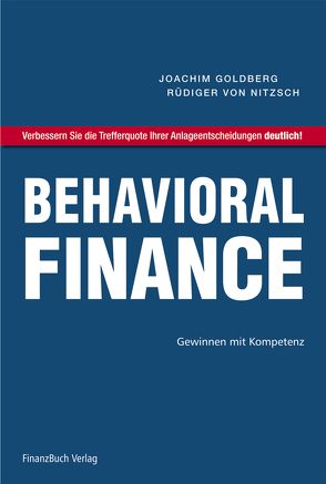 Behavioral Finance von Goldberg,  Joachim, von Nitzsch,  Rüdiger