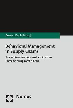 Behavioral Management in Supply Chains von Koch,  Stefan, Reese,  Joachim