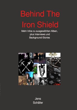 Behind The Iron Shield von Schäfer,  Jens