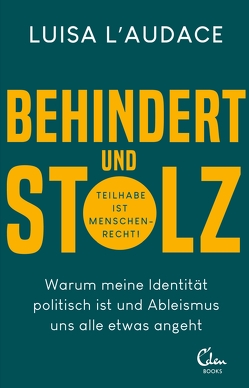 Behindert und stolz von L'audace,  Luisa