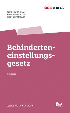 Behinderteneinstellungsgesetz von Auer-Mayer,  Susanne, Schrattbauer,  Birgit, Widy,  Günther