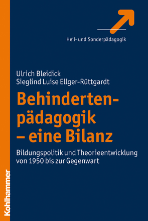 Behindertenpädagogik – eine Bilanz von Bleidick,  Ulrich, Ellger-Rüttgardt,  Sieglind
