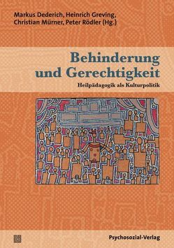 Behinderung und Gerechtigkeit von Burckhart,  Holger, Dederich,  Markus, Felder,  Franziska, Flieger,  Petra, Graf,  Erich Otto, Greving,  Heinrich, Kastl,  Jörg M, Lindmeier,  Christian, Muerner,  Christian, Plangger,  Sascha, Rödler,  Peter, Schönwiese,  Volker, Stein,  Anne-Dore, van Essen,  Fabian, Weber,  Erik, Weisser,  Jan