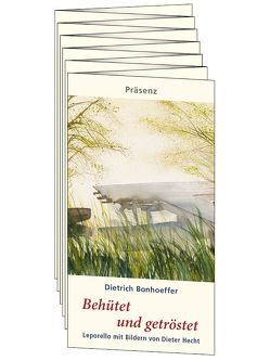 Behütet und getröstet von Bonhoeffer,  Dietrich, Hecht,  Dieter