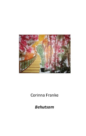 Behutsam von Franke,  Corinna