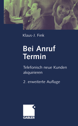 Bei Anruf Termin von Fink,  Klaus J.