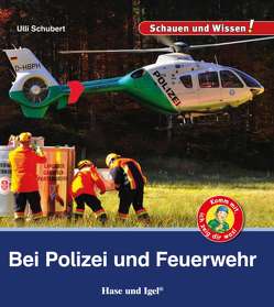 Bei Polizei und Feuerwehr von Schubert,  Ulli