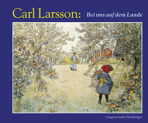 Bei uns auf dem Lande von Larsson,  Carl