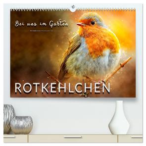 Bei uns im Garten – Rotkehlchen (hochwertiger Premium Wandkalender 2024 DIN A2 quer), Kunstdruck in Hochglanz von Roder,  Peter