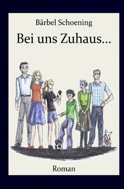 Bei uns Zuhaus… von Schoening,  Bärbel