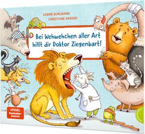 Bei Wehwehchen aller Art hilft dir Doktor Ziegenbart! von Bohlmann,  Sabine, Hansen,  Christiane