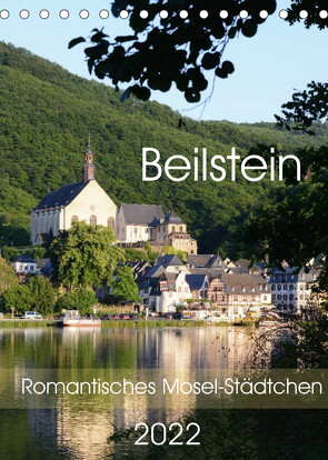 Beilstein – Romantisches Mosel-Städtchen (Tischkalender 2022 DIN A5 hoch) von Frost,  Anja