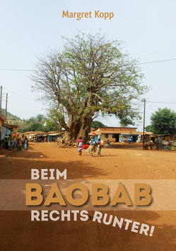 Beim Baobab rechts runter von Kopp,  Margret