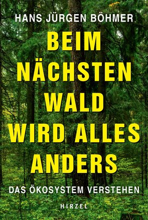 Beim nächsten Wald wird alles anders von Böhmer,  Hans Jürgen