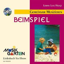 „Beim Spiel“ – Kinderheft mit CD von Heyge,  Lorna Lutz