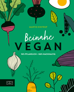 Beinahe vegan von Kintrup,  Martin