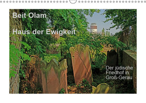 Beit Olam – Haus der Ewigkeit. Der jüdische Friedhof in Groß-Gerau (Wandkalender 2019 DIN A3 quer) von Vorndran,  Hans-Georg