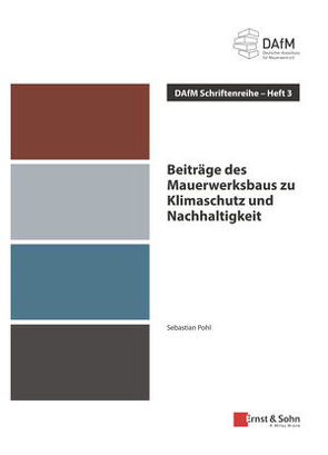 Beiträge des Mauerwerksbaus zu Klimaschutz und Nachhaltigkeit