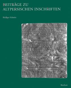 Beiträge zu altpersischen Inschriften von Schmitt,  Rüdiger