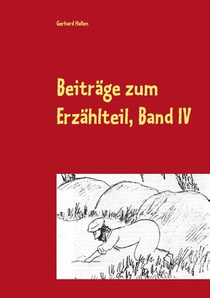 Beiträge zum Erzählteil, Band IV von Hallen,  Gerhard