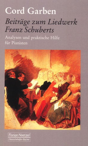 Beiträge zum Liedwerk Franz Schuberts von Garben,  Cord