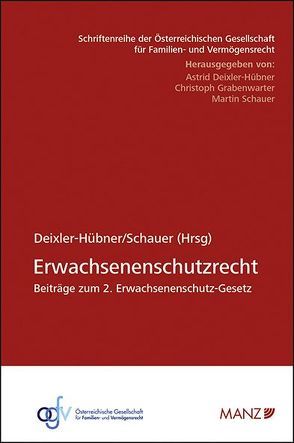 Erwachsenenschutzrecht von Deixler-Hübner,  Astrid, Schauer,  Martin