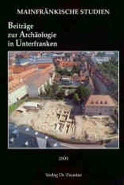 Beiträge zur Archäologie in Unterfranken 4 /2004 von Gerlach,  Stefan, Hoppe,  Michael, Krenig,  Ernst G