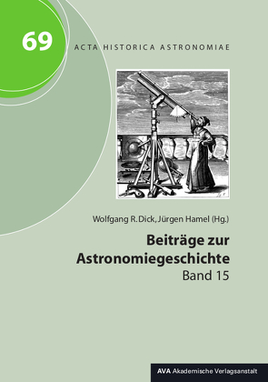 Beiträge zur Astronomiegeschichte von Dick,  Wolfgang R, Hamel,  Jürgen