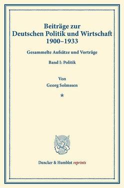 Beiträge zur Deutschen Politik und Wirtschaft 1900–1933. von Solmssen,  Georg