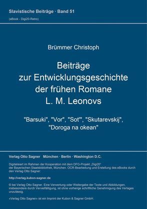 Beiträge zur Entwicklungsgeschichte der frühen Romane L. M. Leonovs von Brümmer,  Christoph