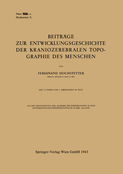 Beiträge zur Entwicklungsgeschichte der Kraniozerebralen Topographie des Menschen von Hochstetter,  Ferdinand