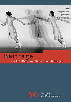 Beiträge zur Erhaltung von Kunst- und Kulturgut Heft 2/2017