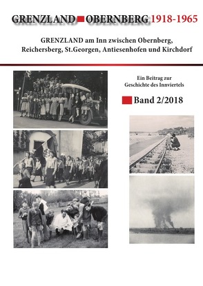 Beiträge zur Geschichte des Innviertels / Grenzland Obernberg von Eichsteininger,  Hannes, Putzinger,  Johannes, Unger,  Ilse, Wiesenberger,  Josef, Wipplinger,  Fritz