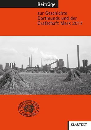 Beiträge zur Geschichte Dortmunds und der Grafschaft Mark 2017