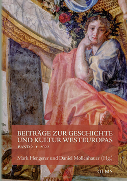 Beiträge zur Geschichte und Kultur Westeuropas von Hengerer,  Mark, Mollenhauer,  Daniel