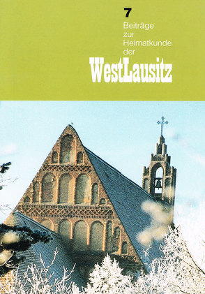Beiträge zur Heimatkunde der Westlausitz von Frenzel,  R, Magirius,  H, Menzel,  H., Schrack,  M