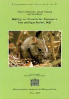 Beiträge zur Kenntnis der Ährenmaus. Mus spicilegus Peteny, 1882 von Bauer, Morawetz,  Wilfried, Unterholzner, Willenig, Winkler,  Hans