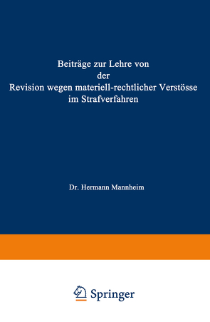 Beiträge zur Lehre von der Revision Wegen Materiellrechtlicher Verstösse im Strafverfahren von Mannheim,  Hermann