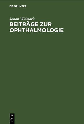 Beiträge zur Ophthalmologie von Widmark,  Johan