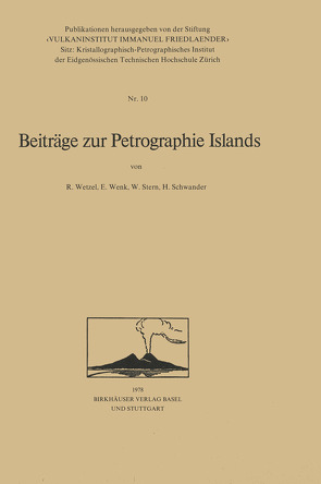 Beiträge zur Petrographie Islands von SCHWANDER, StErn, WENK, Wetzel