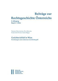 Beiträge zur Rechtsgeschichte Österreichs von Olechowski,  Thomas, Ortlieb,  Eva, Schmetterer,  Christoph