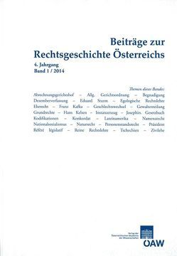Beiträge zur Rechtsgeschichte Österreichs 4. Jahrgang Band 1/2014 von Olechowski,  Richard