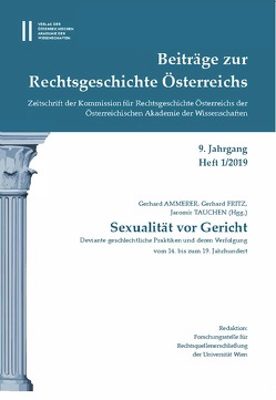 Beiträge zur Rechtsgeschichte Österreichs 8. Jahrgang Heft 1/2019 von Ammerer,  Gerhard, Fritz,  Gerhard, Olechowski,  Thomas, Tauchen,  Jaromir