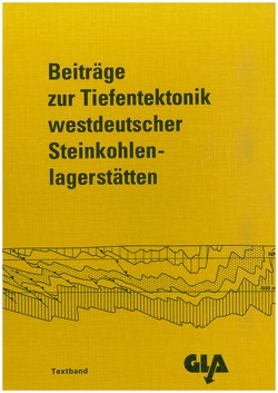Beiträge zur Tiefentektonik westdeutscher Steinkohlenlagerstätten von Drozdzewski,  Günter, Engel,  Helga, Wolf,  Rainer, Wrede,  Volker