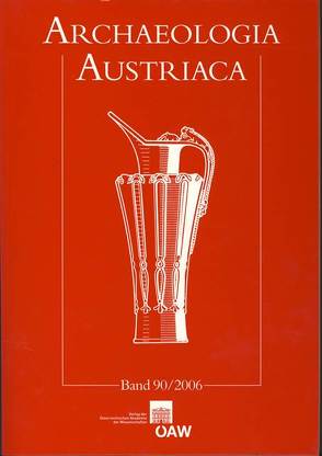 Beiträge zur Ur- und Frühgeschichte Österreichs, Band 90/2006 von Institut für Ur- u.Frühgeschichte Universität Wien, Österreichische Gesellschaft für Ur- und Frühgeschichte, Prähistorische Kommission der Österreichischen Akademie der Wissenschaften